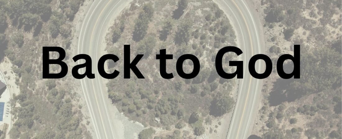 How do I get back to God?